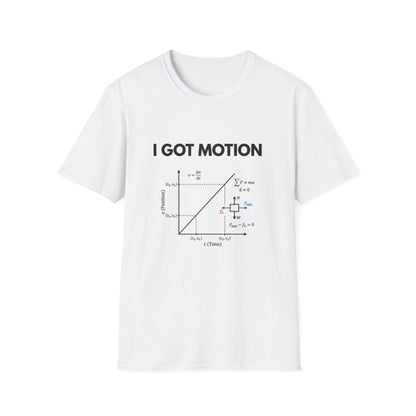 I Got Motion T-Shirt – Funny Physics Diagram Tee for STEM Students & Teachers