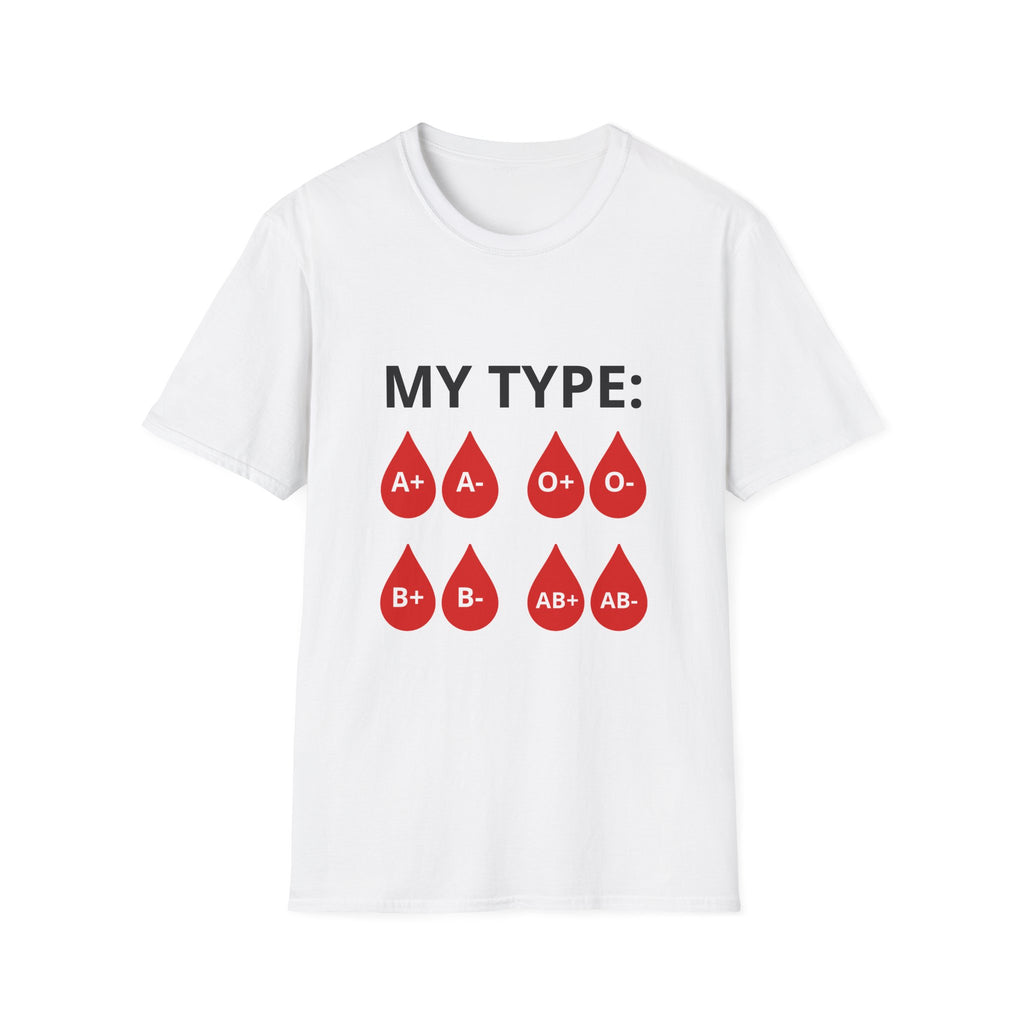 T-Shirt — "My Type:" Blood Type Graphic Tee (A+, A-, O+, O-, B+, B-, AB+, AB-)