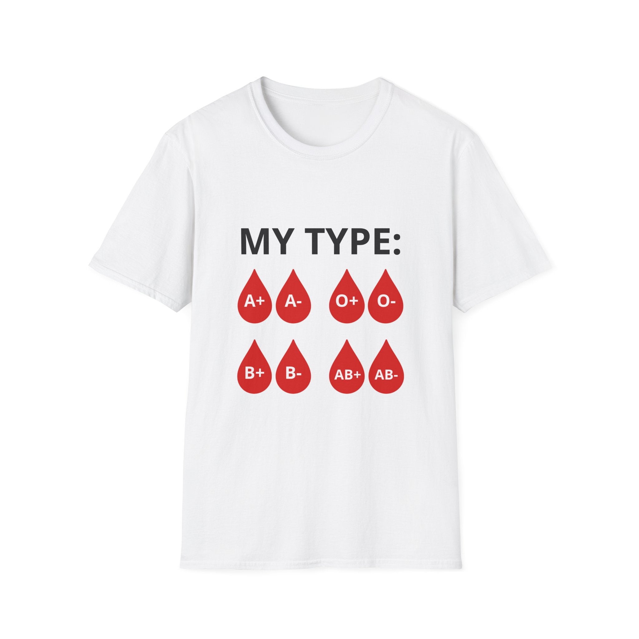 T-Shirt — "My Type:" Blood Type Graphic Tee (A+, A-, O+, O-, B+, B-, AB+, AB-)