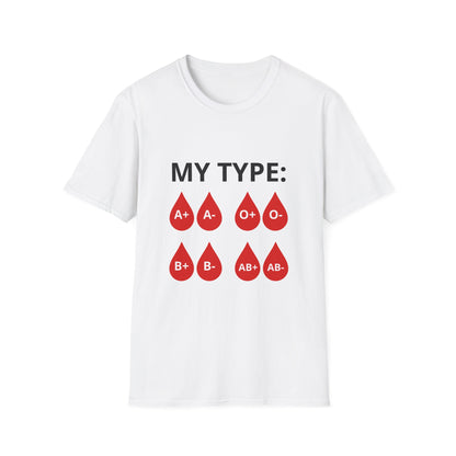 T-Shirt — "My Type:" Blood Type Graphic Tee (A+, A-, O+, O-, B+, B-, AB+, AB-)