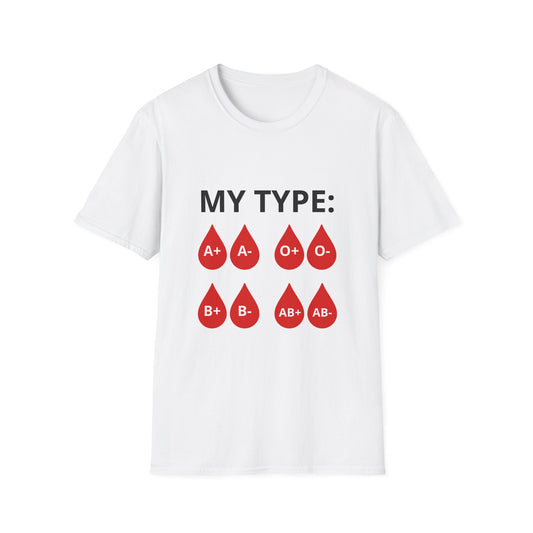 T-Shirt — "My Type:" Blood Type Graphic Tee (A+, A-, O+, O-, B+, B-, AB+, AB-)